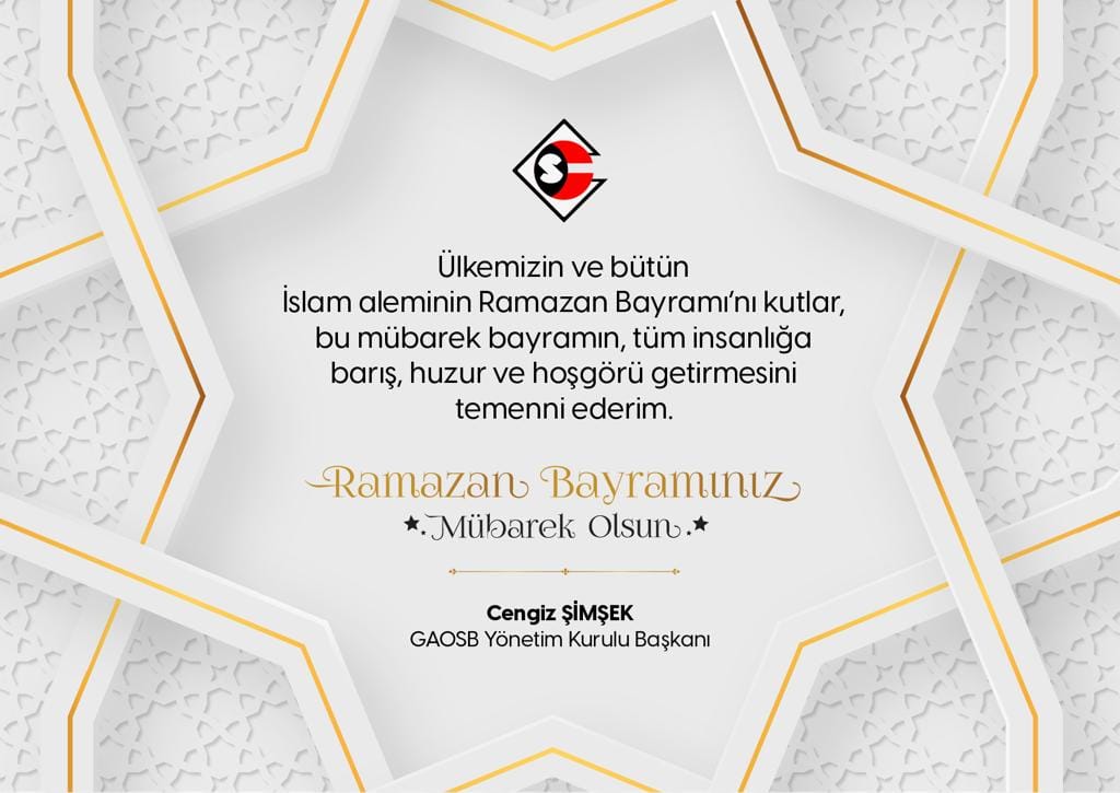 GAZİANTEP ORGANİZE SANAYİİ BÖLGESİ RAMAZAN BAYRAMI İLANI