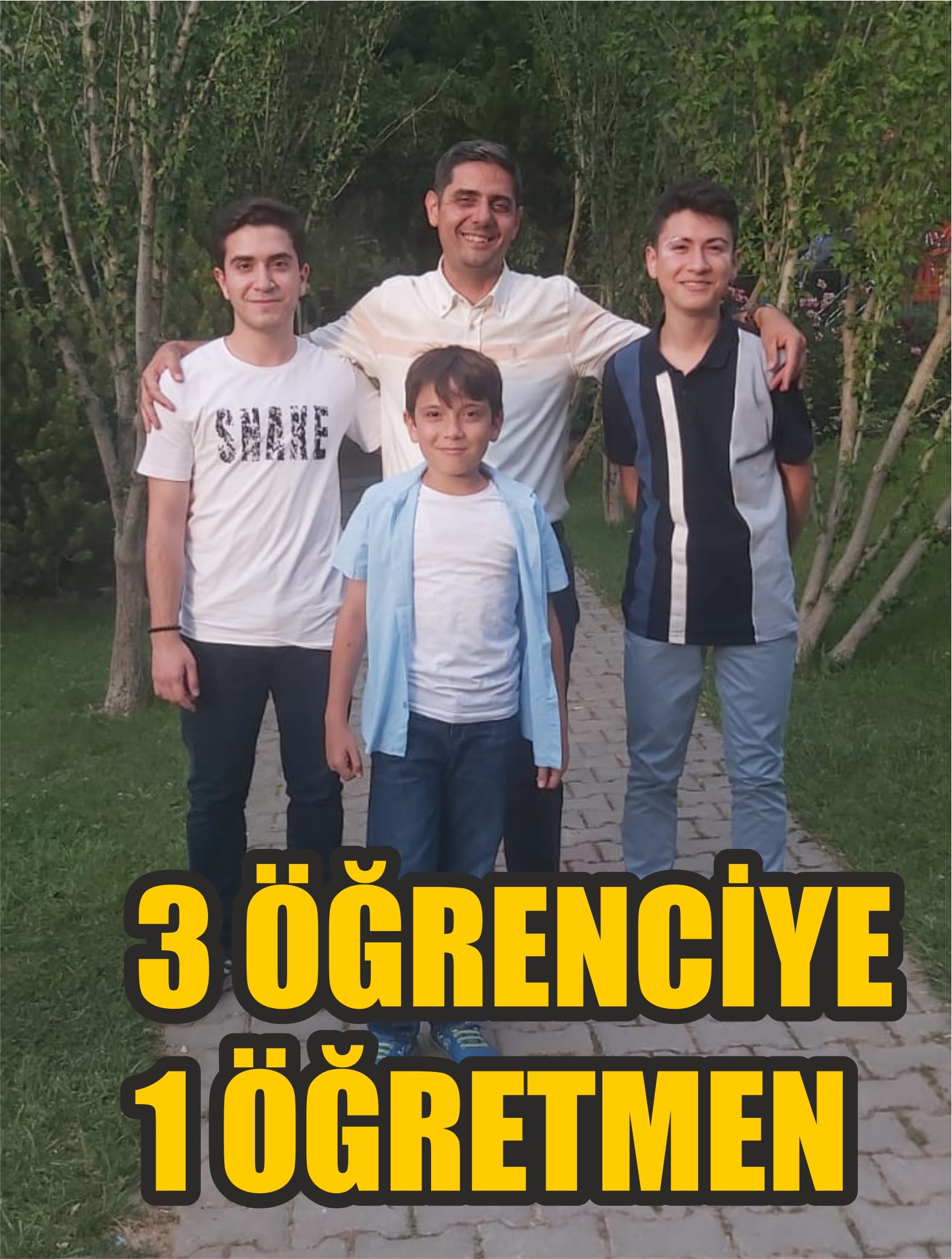 3 ÖĞRENCİYE 1 ÖĞRETMEN