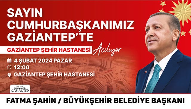4 Şubat Pazar günü Sayın Cumhurbaşkanımız Recep Tayyip Erdoğan’ın teşrifleriyle Gaziantep Şehir Hastanesi’nin açılışı yapılacaktır…