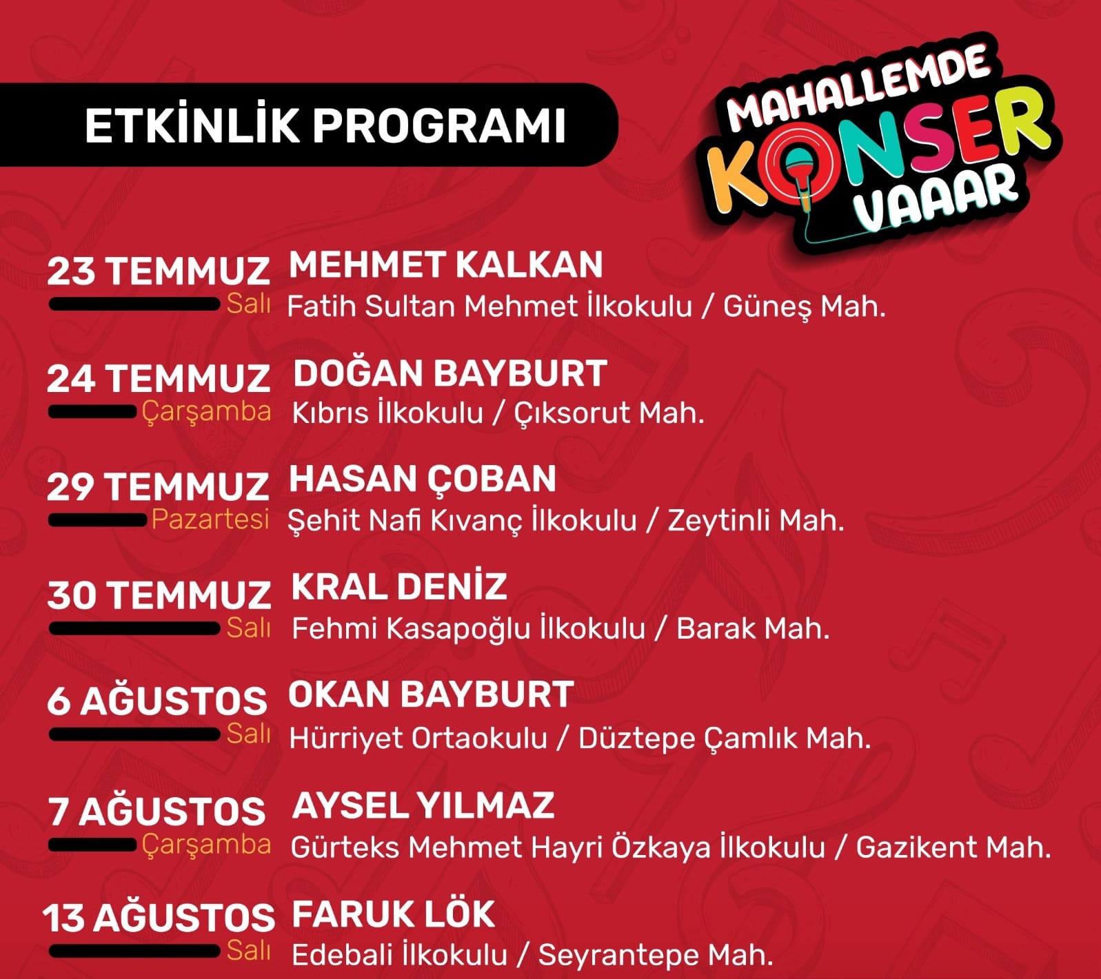 MAHALLEMDE KONSER VAR ETKİNLİKLERİ BAŞLIYOR