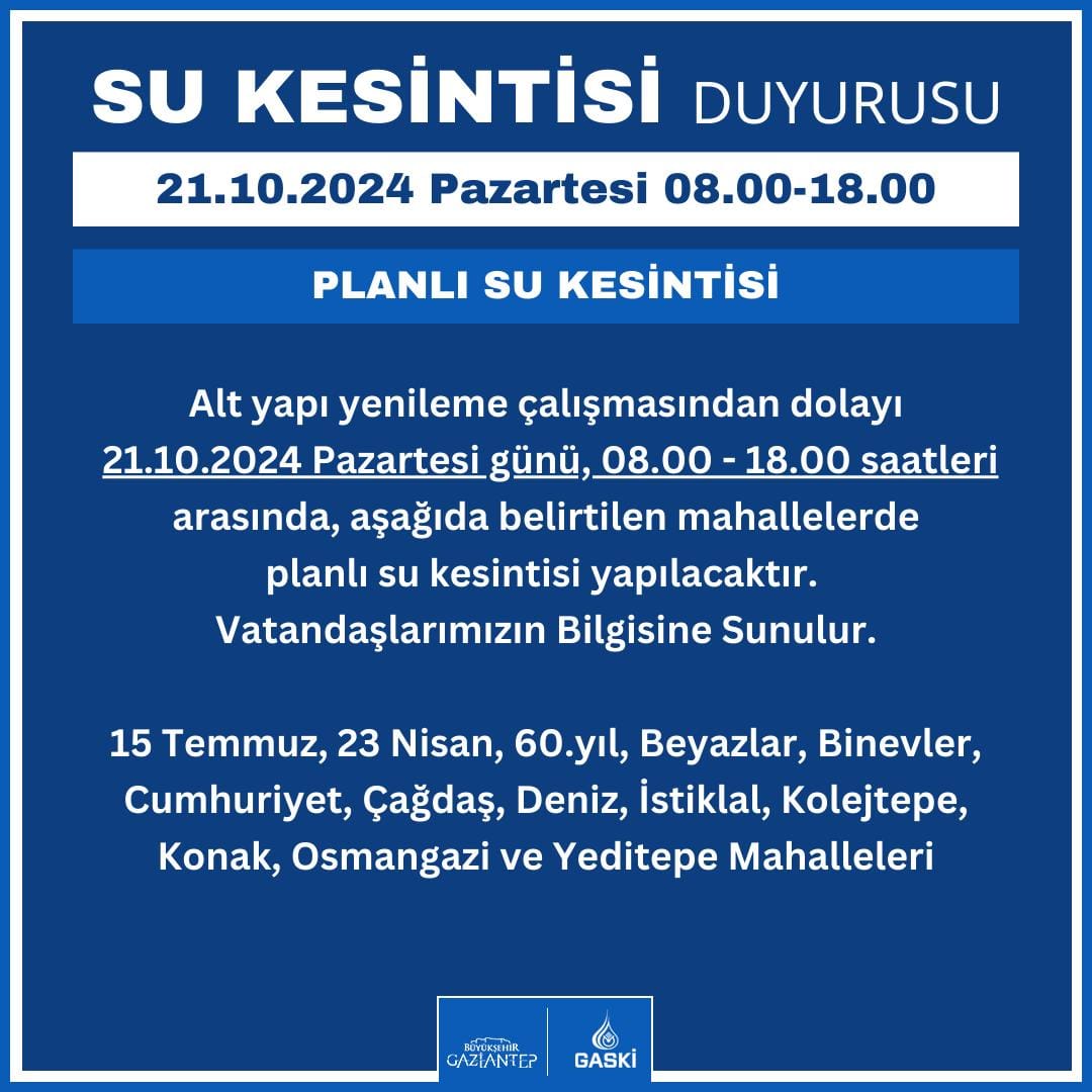GASKİ, ALTYAPI YENİLEME ÇALIŞMASI KAPSAMINDA PLANLI SU KESİNTİSİ YAPACAK 