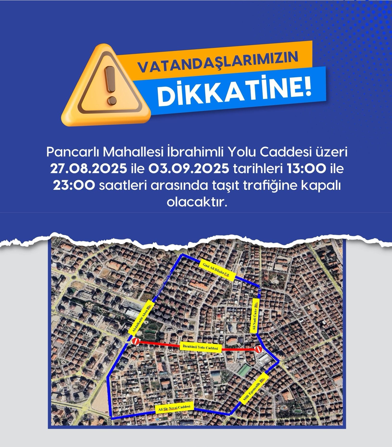 İBRAHİMLİ YOLU CADDESİ TRAFİĞE KAPANIYOR 