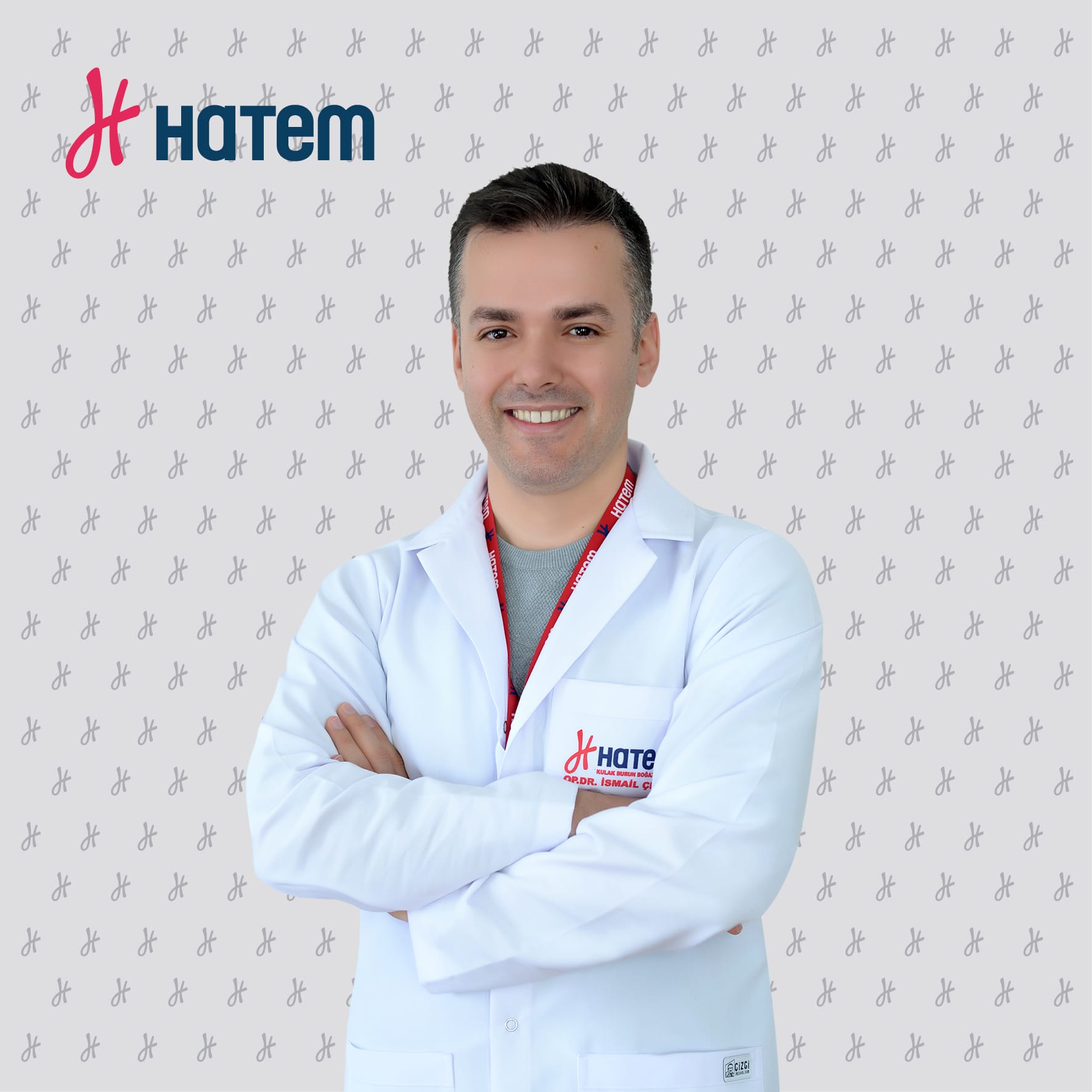 KULAK , BURUN, BOĞAZ UZMANI DR. İSMAİL ÇEVİK HATEM’DE